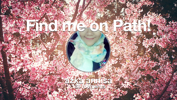 azkaannisaa's tweet photo. I've shared 130 memories with my friends on #Path - see them now at http://t.co/Xj5NrrnJGi! #thepersonalnetwork http://t.co/NinPB7xlEo