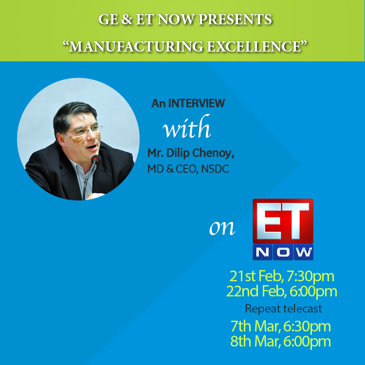 NSDCIndia's tweet photo. .@GEIndia &amp; .@ETNOWlive
 presents - 'Manufacturing Excellence' - An interview with Mr. Dilip Chenoy, CEO &amp; MD, NSDC http://t.co/WIzuPGZ1u0