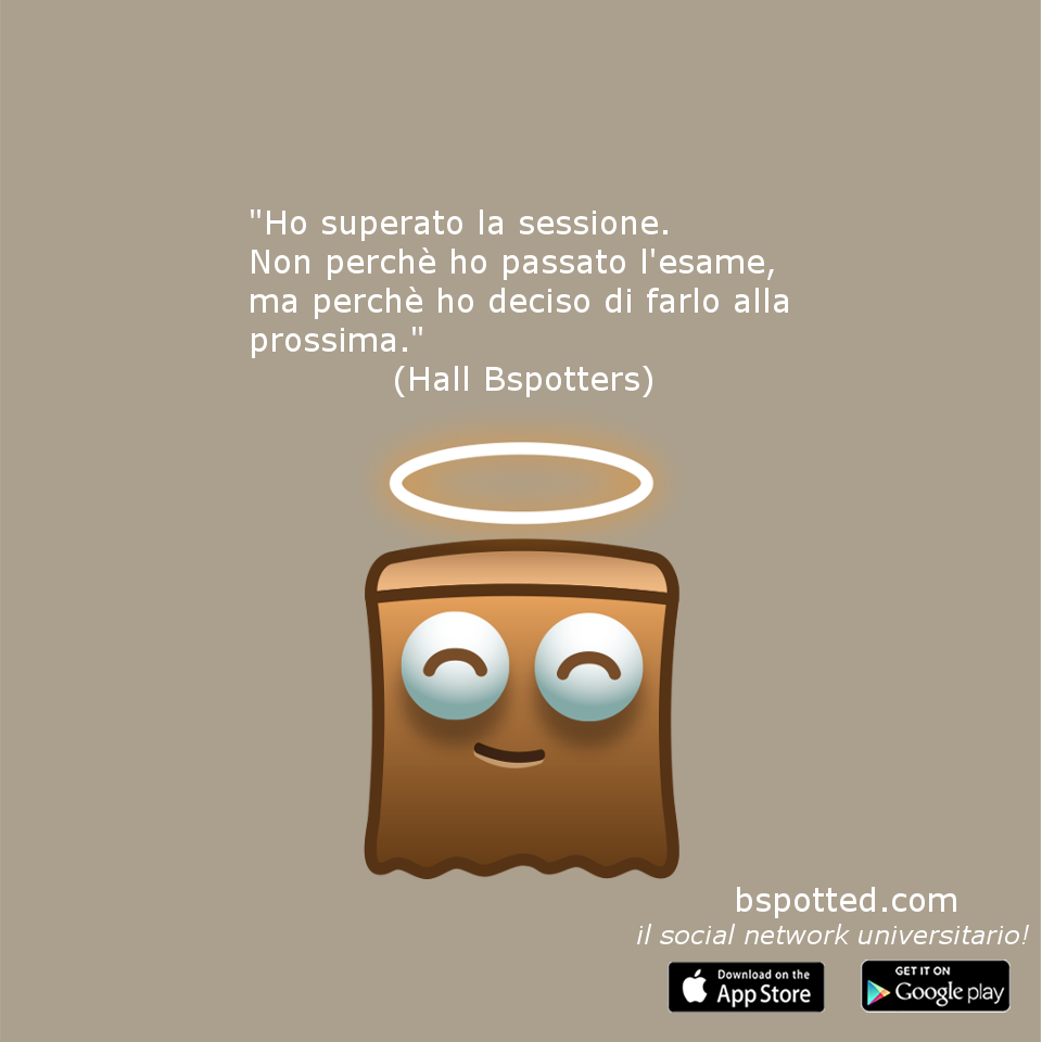 Superare la sessione.
Il come non importa.

#Bspotted #Universitari #Esami #Bspotters #Studenti #UniBO #UniTO #UniPA