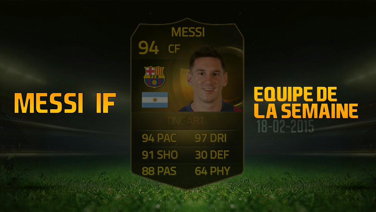DNGART's tweet image. Après Messi dans les Packs a 15.000 on le retrouve dans l'équipe de la semaine (18 février 2015 ) #FUT15 #DNGART