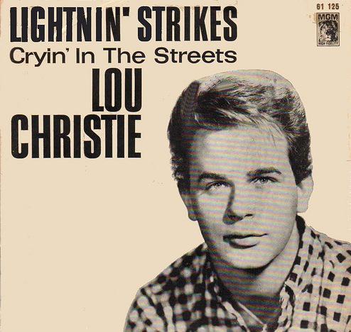 Happy birthday to Lou Christie. His song \"Lightnin\ Strikes\" hit on this date in 1966.
 