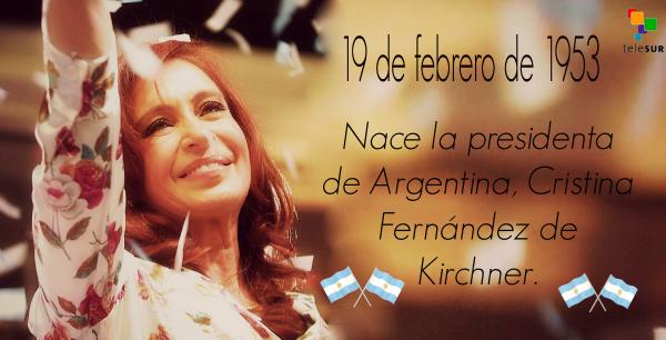 Happy Birthday to the Leader of Cristina Fernandez de Kirchner  