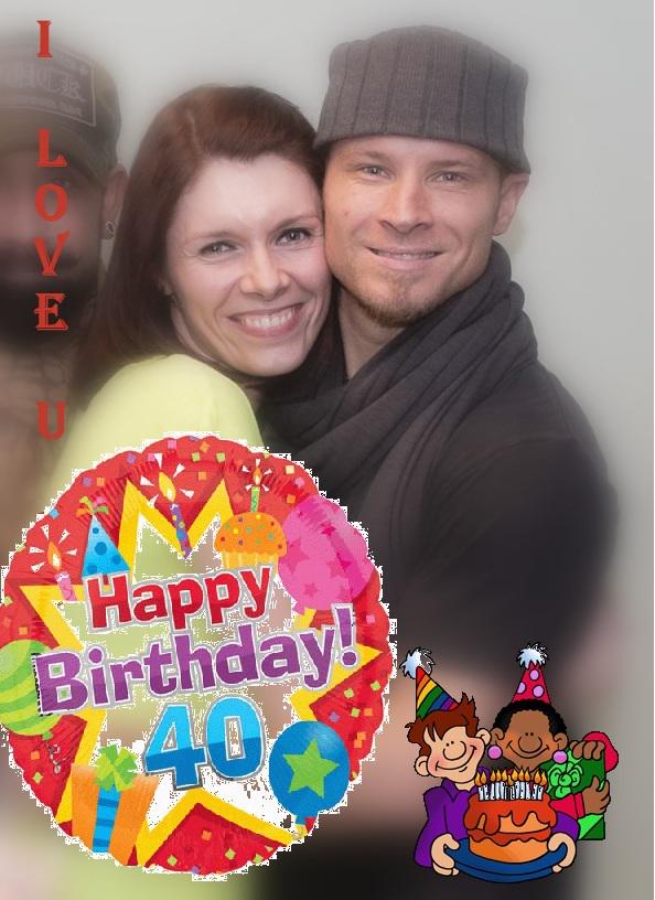    Happy Birthday my Love! Have a good day with your wonderful family 