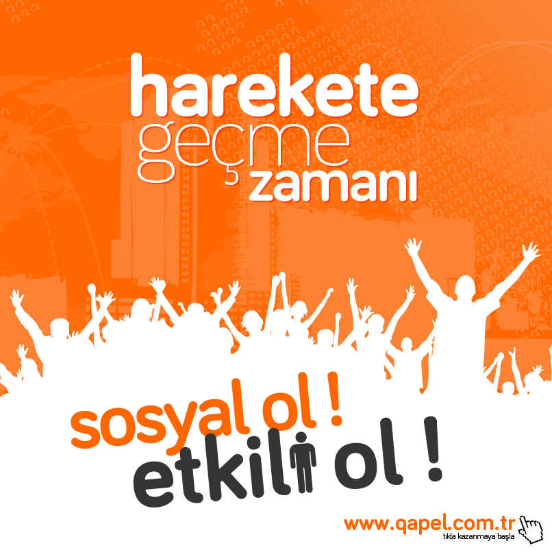 QapelCom's tweet photo. Harekete Geçme Zamanı! Sosyal Ol, Etkili Ol!  #Qapel http://t.co/xuuI5r6P3S http://t.co/TAT9c0u1J2