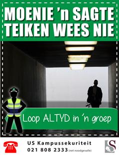 Rowers teiken tans studente in die dorp en op kampus.Wees veral waaksaam in Jan Maraispark. Noodnommer: 021 808 2333