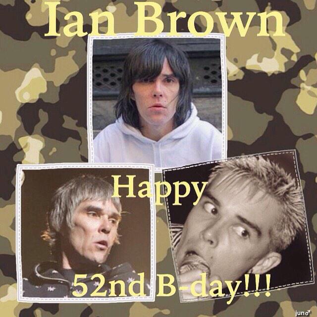 Ian Brown 

( V of The Stone Roses )

Happy 52nd Birthday to you! 

20 Feb 1963  