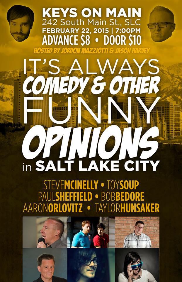 AlwaysFunnySLC's tweet photo. 2 days @KeithComedian @murphysloy @AaronOrlovitz @BobBedore3000 @paulssheff @ToySoupComedy @stevemcomedy @KEYSONMAIN http://t.co/dAgTapUKaL
