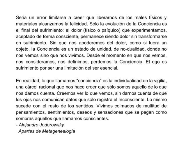 LinaMarinRuiz's tweet photo. En realidad, lo q llamamos "conciencia" es la individualidad en la vigilia
Alejandro Jodorowsky
libro Metagenealogia http://t.co/Mt9jTq1QtH