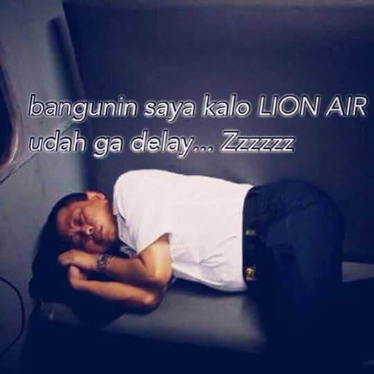  Gambar  Meme Lion Air Delay dengan Kata  kata  Lucu Sindiran