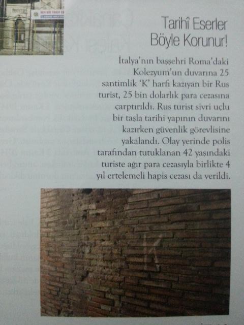 Tarihi eserler böyle korunur. Bakalım İtalyanlar bu defa Feyenoord taraftarlarına ceza verebilecekler mi ?