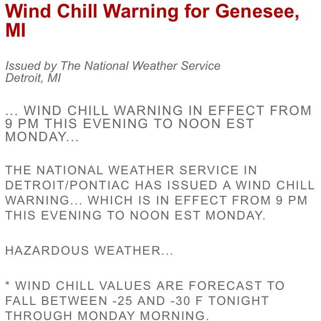GeneseeCountyMI's tweet photo. We are now in a Wind Chill Warning from 9PM tonight until noon Monday. -25 to -30. http://t.co/9voi4ZI0LC