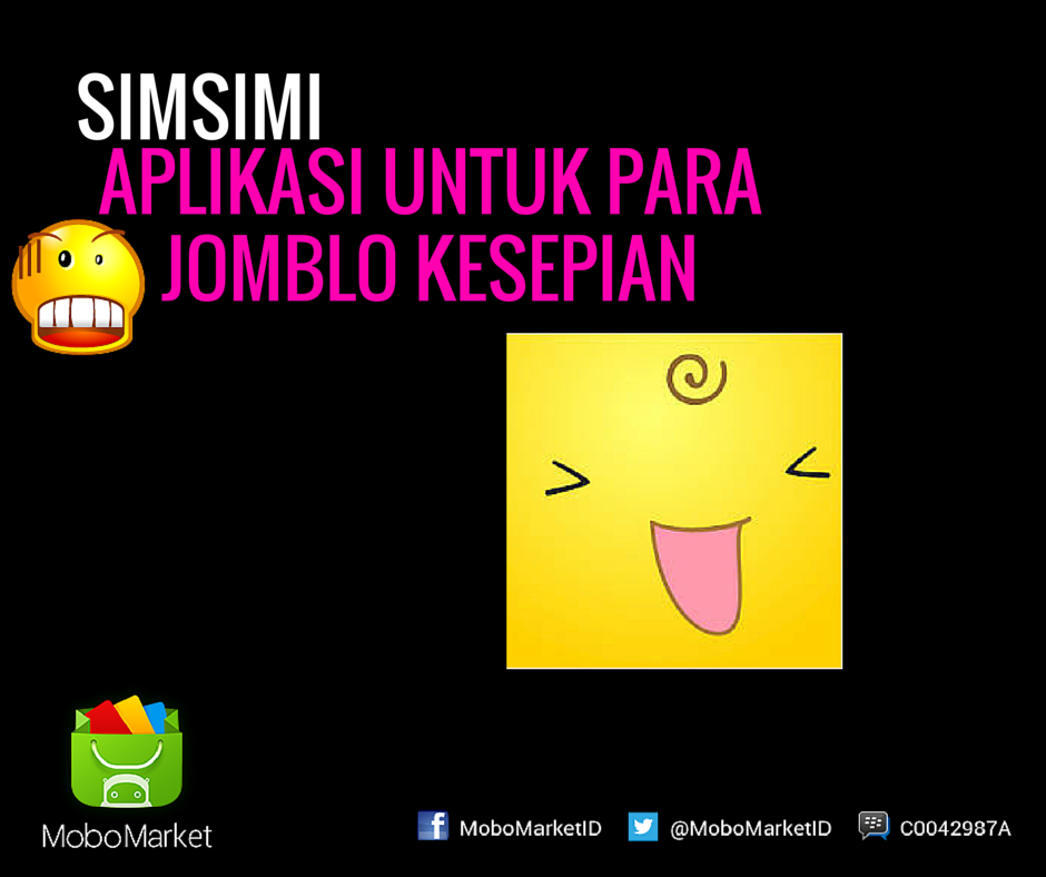 MoboMarketID's tweet photo. Simsimi sebuah aplikasi buat kamu berhayal punya kekasih idaman:D hanya disni: http://t.co/pnmdLywxYS #MMApps #Jomblo http://t.co/mIUC0ffQNW