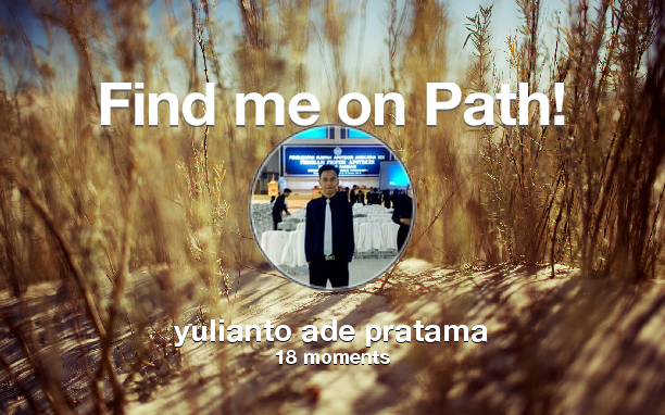 adepratama13's tweet photo. Find me on #Path now! Go to: http://t.co/2FQvpwoYtm! #thepersonalnetwork http://t.co/8D9r8a6yI2
