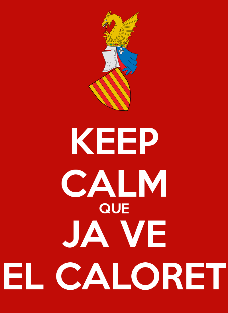 esbercas's tweet photo. Valencians!!!  Keep Calm que Ja ve el #caloret http://t.co/HnEiN9cUG5