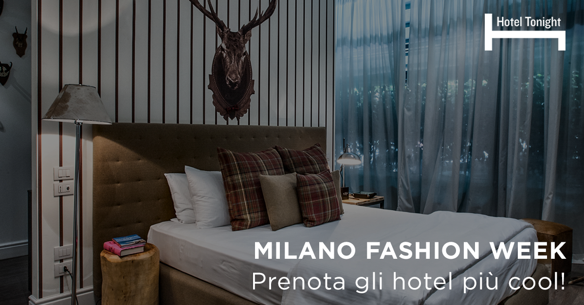 francescacese's tweet photo. @HotelTonight ti ospita a Milano per la FashionWeek!
Promocode "HTFASHION" sconto 10%+FCESERACCIU per ulteriori 20€! http://t.co/crnZgfHiJF