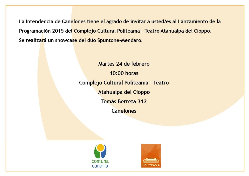 El Complejo Cultural Politeama de Canelones lanza su Programación 2015 <a href="/AuditorioSodre/">auditoriosodre</a> <a href="/TeatroSolis/">Teatro Solís</a> <a href="/TeatroEslabon/">Teatro Eslabón</a>