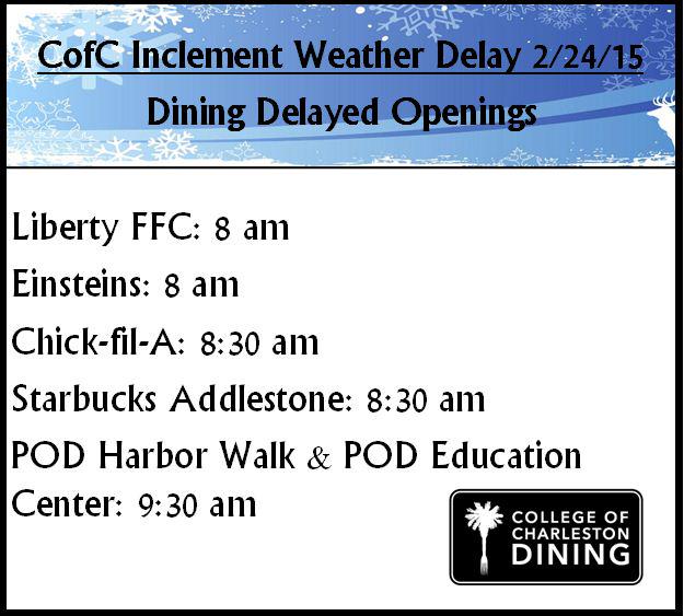 cofcdining's tweet photo. #cofcdelay Dining hours for tomorrow morning! All other locations are normal! http://t.co/HOJuKjTHJu