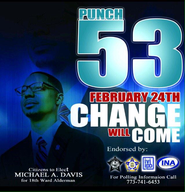 Michael A. Davis for 18th Ward Alderman #Change #chicagoelections #politics #abcnewschicago #nbcnewschicago #vote