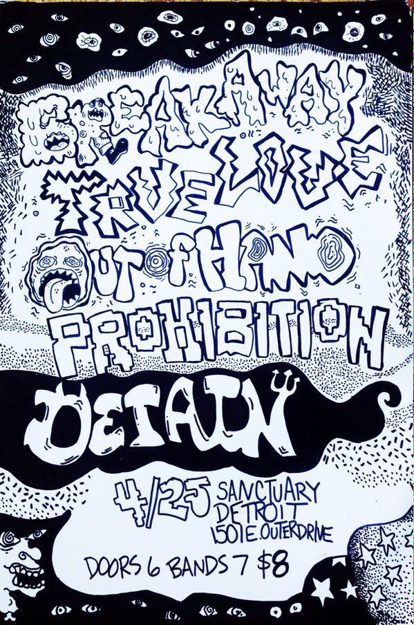 PROHIBITIONHXC's tweet photo. Check it out, we're playing this killer show with @BreakAwayxxx, @truelovecrew, @OUTOFHAND_MI, and @Detainhc. RT http://t.co/taPqAVZ0Oo