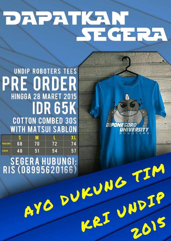 Open PO ! Bentuk dukungan buat tim UNDIP pada Kontes Robot Indonesia 2015. Cp: Jill [087788080509] |Cc: <a href="/VALERAT14/">D3 T. Kimia UNDIP</a>