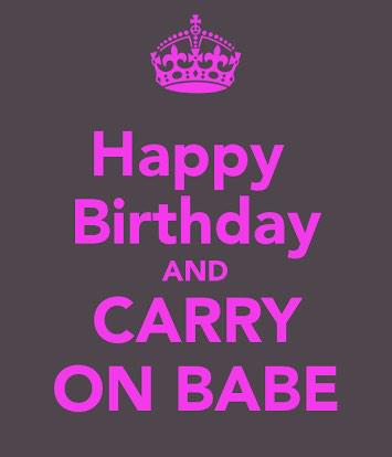 The most happy birthday to you! \"Carry\" on dear!   