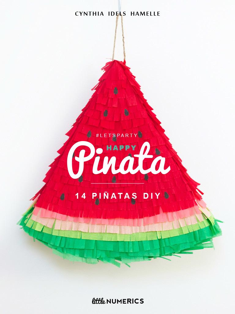 Découvrez 'Happy Pinata', un livre signé Cynthia Idels Hamelle !
littlenumerics.fr/happy-pinata/
#pinata #diy #kids  #ebook