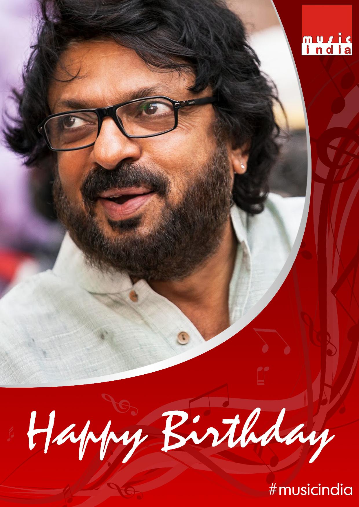  wishes the Director with the colorful Eye, Sanjay Leela Bhansali, a very Happy Birthday. 