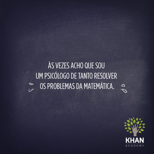 Problemas demais? O dr. Khan pode te ajudar a resolver todos eles: bit.ly/1ACupGJ