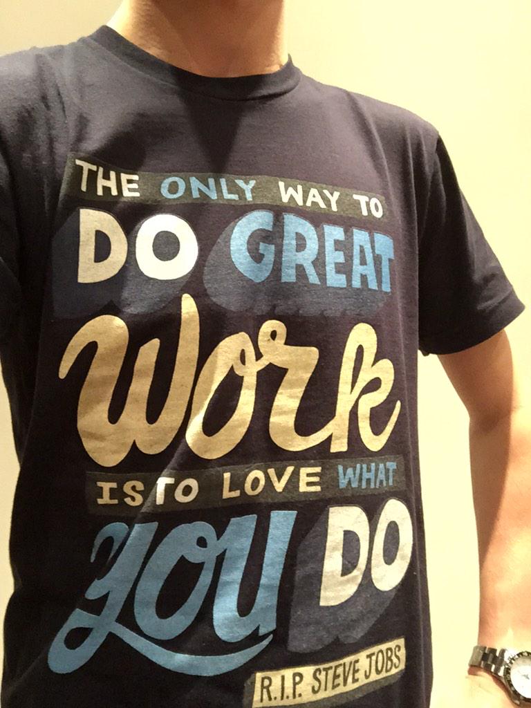 Rocked one of my favourite Steve Jobs quote tshirt today! Happy birthday Steve!    