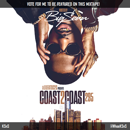 sofficialbeats's tweet photo. I voted for @WhosKSnS to be on @coast2coastmag Mixtape 295 w/@bigsean! http://t.co/GsgK0Ale8Z #Coast2Coast http://t.co/U3xwH71fmW
