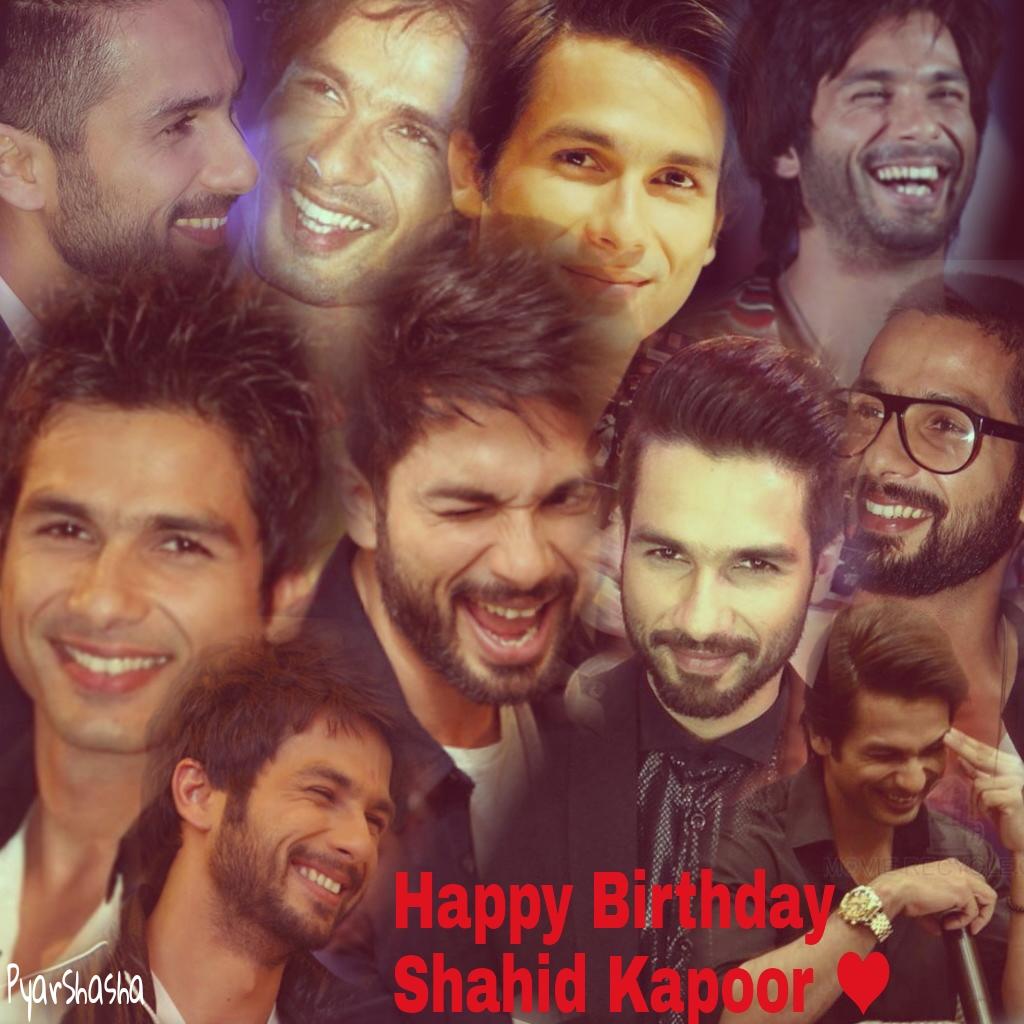 \" Happy Birthday Shahid Kapoor We love you so much  