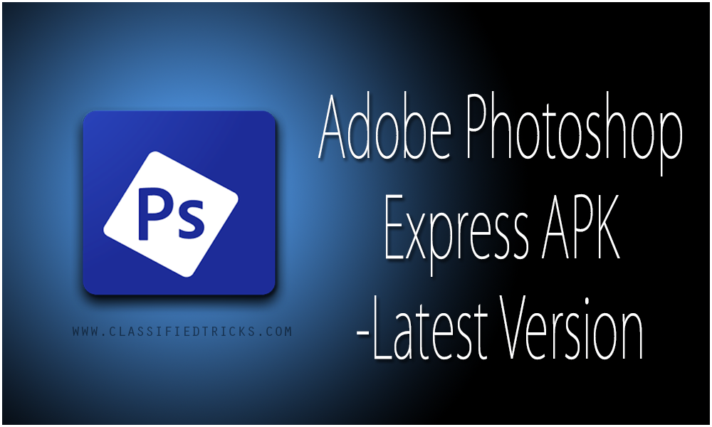 tusharpatil97's tweet image. Download Adobe Photoshop Express APK File for Android - goo.gl/c8NZ57 @classifiedtrick