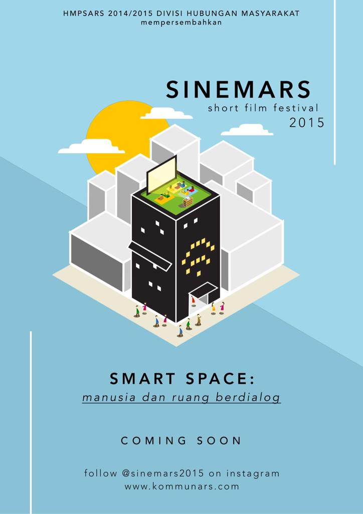 SINEMARS '15 - a short film festival - 'Smart space: manusia dan ruang berdialog'. Coming soon in April! <a href="/FIMAJabar/">FIMA JABAR</a>