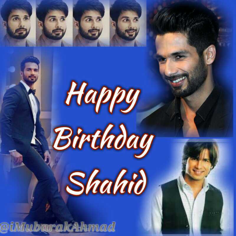 Wish you Very Happy Birthday Shahid Kapoor enjoy your day love you bro :* 