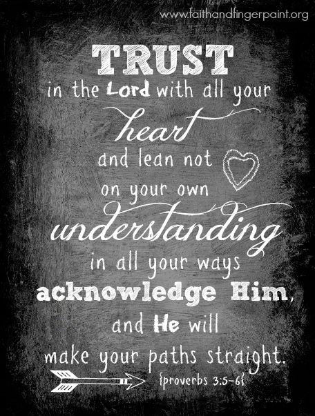 goingPOSTOL's tweet photo. A great reminder today: Proverbs 3:5-6 http://t.co/Jbkb4DZQnq