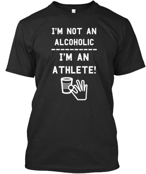 Jimmyjon18's tweet image. "@DrunkWithStyle: I'm not an alcoholic. I'm an athlete! teespring.com/Beer-Pong-Athl… ~ http://t.co/PN77KlllJl" @CoakleyCoakley