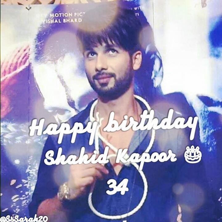  Happy Birthday Shahid Kapoor 