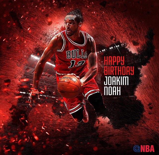 Happy Birthday Joakim Noah! 