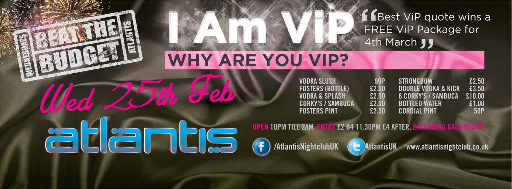 TemptationEB's tweet image. Why are you ViP ?! for your chance to win BIG Tell us why at @AtlantisUK and you could win a exclusive ViP package!
