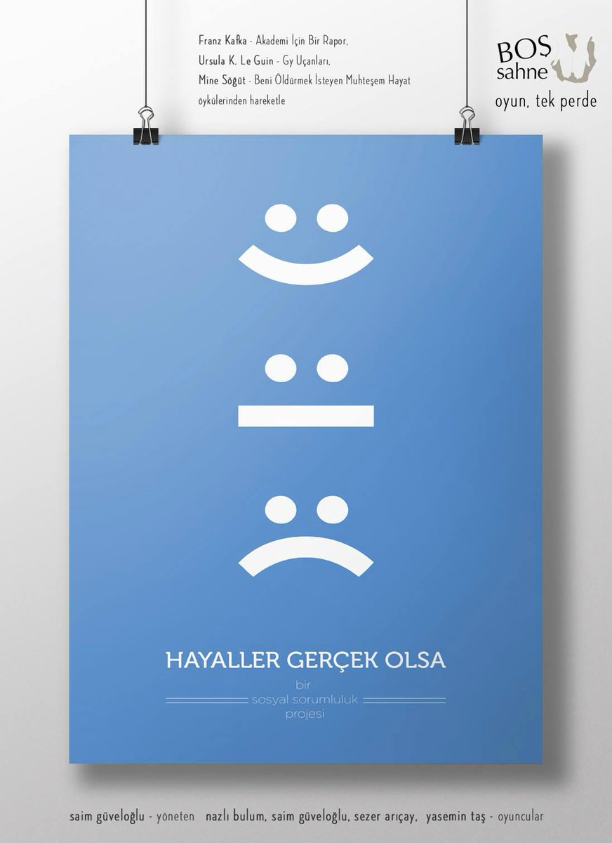 "hayaller gerçek olsa" cuma ve cumartesi 19:30 'da kadıköy theatron'da.