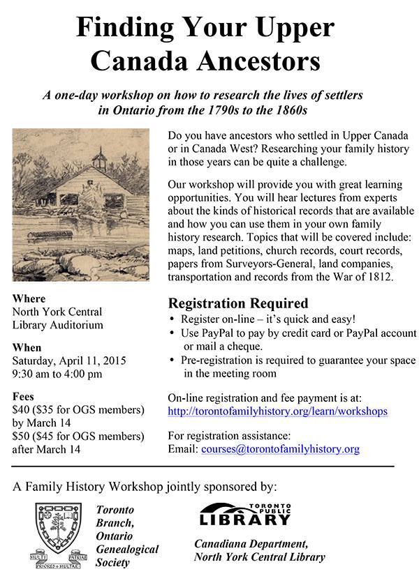 Register now for the <a href="/TOFamilyHistory/">Toronto Branch, OGS</a> workshop, "Finding Your Upper Canada Ancestors" on April 11