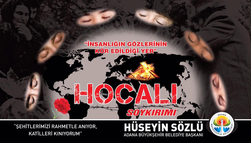 İnsanlığın Gözlerinin Kör Edildiği Yer  HOCALI SOYKIRIMI ''Şehitlerimizi rahmetle anıyor, katilleri kınıyorum''