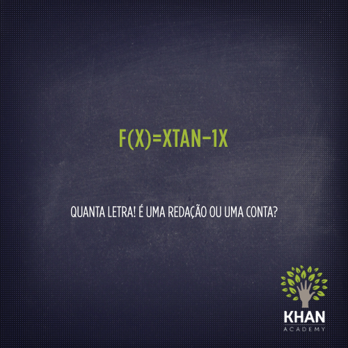 Tem mais letras que números na conta? Calma que a Khan te ajuda: bit.ly/1LvCD6c