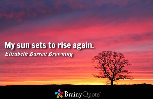 OfTimeAnd's tweet image. "My sun sets to rise again." - Elizabeth Barrett Browning #quotes