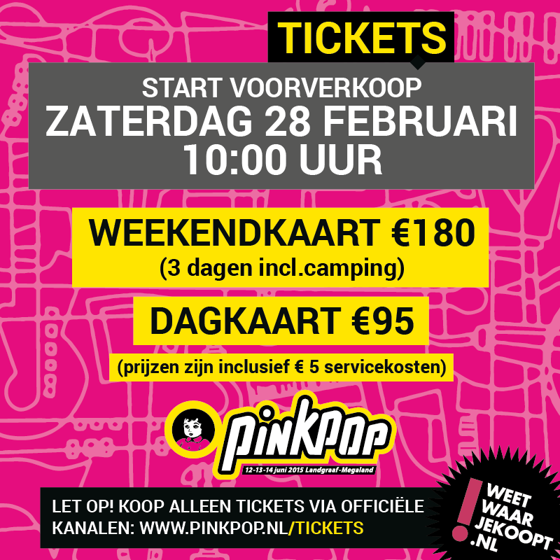 pinkpopfest's tweet photo. Voorverkoop #PP15 start ZATERDAG 28 FEB 10.00 UUR. http://t.co/lTxdBErb3r voor officiële kanalen! #weetwaarjekoopt http://t.co/KvTQyXnnQj