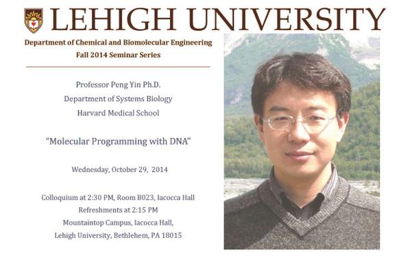 LehighChBE's tweet photo. Tomorrow at 2:30 - Dr. Peng Yin from @Harvard will be speaking!  Join us @lehighengineers @LehighSWE @LehighAICHE http://t.co/UyfX1xuttX