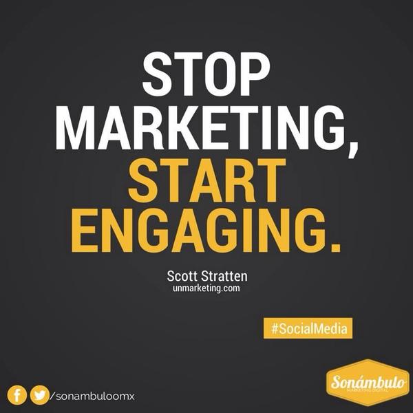 Stop marketing, start engaging. -Scott Statten

#SocialMedia #MarketingDigital