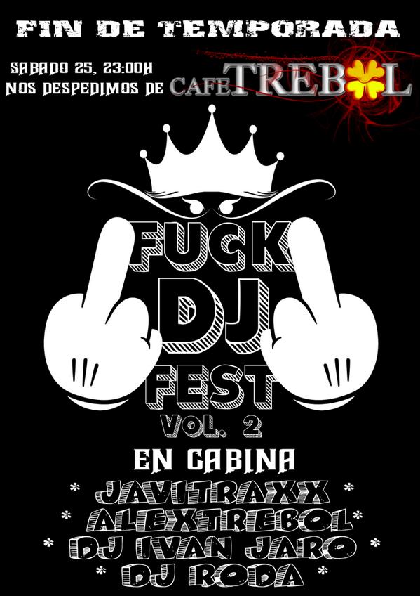 Esta noche en <a href="/TrebolMula/"># Trebol Mula #</a> ^^FUCK DJ FEST + Ultimo dia de Fiesta en CAFE TREBOL^^ <a href="/JaviTraxx/">JaviTraxx</a> <a href="/dj_ivan_jaro/">★dj_ivan_jaro★</a> <a href="/dj_roda/">Salva roda</a>