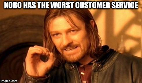 KoboAngry's tweet photo. @kobo @TakahitoAiki @mserbinis #readmore #kobo #customerservice http://t.co/lphyChSN98