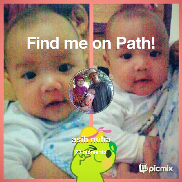 AsihNeng's tweet photo. I've shared 23 memories with my friends on #Path - see them now at http://t.co/4ZOy7L7FhH! #thepersonalnetwork http://t.co/fqFKw9U6d0